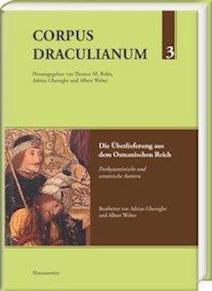 Corpus Draculianum Dokumente Und Chroniken Zum Walachischen Fursten Vlad Der Pfahler