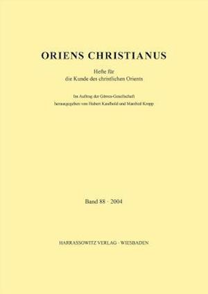 Oriens Christianus 88 (2004)