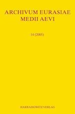 Archivum Eurasiae Medii Aevi 14 (2005)