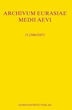 Archivum Eurasiae Medii Aevi 15 (2006/2007)
