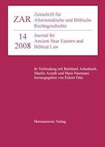 Zeitschrift Fur Altorientalische Und Biblische Rechtsgeschichte (Zar) [14(2008)]