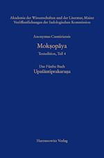 Anonymus Casmiriensis Mok¿opaya. Historisch-kritische Gesamtausgabe Das Fünfte Buch: Upasantiprakara¿a