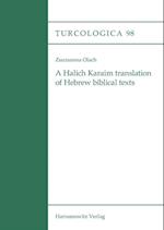 A Halich Karaim Translation of Hebrew Biblical Texts