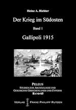 Der Krieg im Südosten: Gallipoli 1915