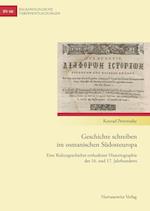 Petrovszky, K: Geschichte schreiben im osmanischen Südosteur