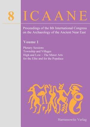 Proceedings of the 8th International Congress on the Archaeology of the Ancient Near East