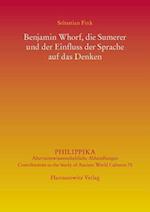 Benjamin Whorf, Die Sumerer Und Der Einfluss Der Sprache Auf Das Denken
