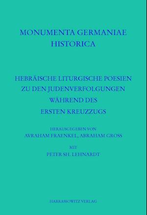 Hebräische liturgische Poesien zu den Judenverfolgungen während des Ersten Kreuzzugs