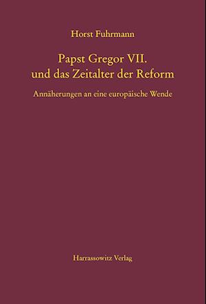 Papst Gregor VII. Und Das Zeitalter Der Reform