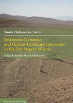 Settlement Dynamics and Human-Landscape Interaction in the Dry Steppes of Syria