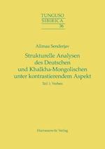 Strukturelle Analysen Des Deutschen Und Khalkha-Mongolischen Unter Kontrastierendem Aspekt