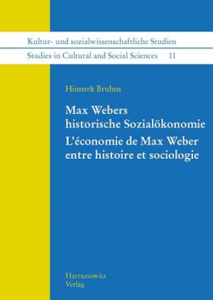 Max Webers Historische Sozialokonomie. L'Economie de Max Weber Entre Histoire Et Sociologie