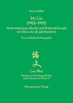 He Lin (1902-1992). Neukonfuzianer, Idealist Und Kulturphilosoph Im China Des 20. Jahrhunderts