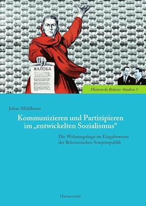 Kommunizieren Und Partizipieren Im 'Entwickelten Sozialismus'