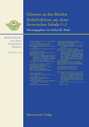 Glossare Zu Den Banden Keilschrifttexte Aus Assur Literarischen Inhalts 1-3