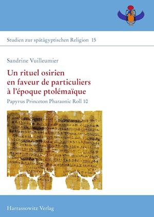 Un Rituel Osirien En Faveur de Particuliers A L'Epoque Ptolemaique