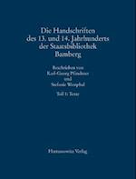 Die Handschriften des 13. und 14. Jahrhunderts der Staatsbibliothek Bamberg mit Nachträgen von Handschriften und Fragmenten des 10. bis 12. Jahrhunderts