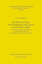 The Rhetorical Fabric of the Traditional Arabic Qasida in Its Formative Stages