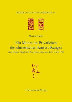 Ein Monat Im Privatleben Des Chinesischen Kaisers Kangxi