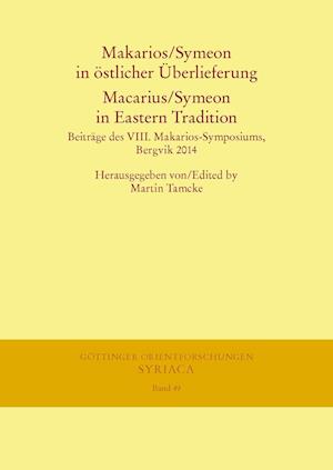 Makarios/Symeon in Ostlicher Uberlieferung. Macarius/Symeon in Eastern Tradition