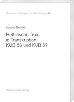 Hethitische Texte in Transkription Kub 56 Und Kub 57