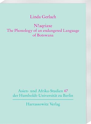 N!aqriaxe - The Phonology of an Endangered Language of Botswana