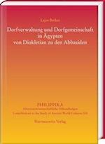 Dorfverwaltung Und Dorfgemeinschaft in Agypten Von Diokletian Zu Den Abbasiden