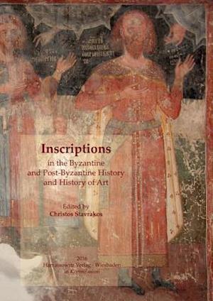 Inscriptions in the Byzantine and Post-Byzantine History and History of Art