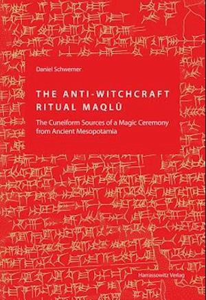 The Anti-Witchcraft Ritual Maqlu