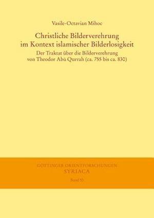 Christliche Bilderverehrung im Kontext islamischer Bilderlosigkeit