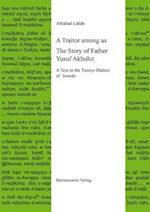 A Traitor Among Us. the Story of Father Yusuf Akbulut