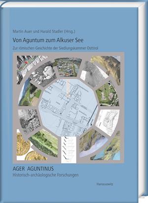 Von Aguntum zum Alkuser See