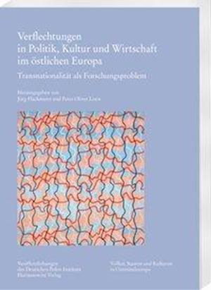 Verflechtungen in Politik, Kultur und Wirtschaft im östliche