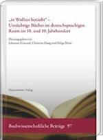 In Wollust Betaubt' - Unzuchtige Bucher Im Deutschsprachigen Raum Im 18. Und 19. Jahrhundert