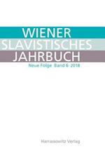 Wiener Slavistisches Jahrbuch. 6 (2018) / Vienna Slavic Yearbook. 6 (2018)
