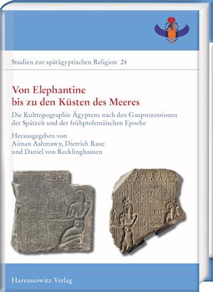 Von Elephantine bis zu den Küsten des Meeres