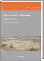 Beyond Tombs and Towers