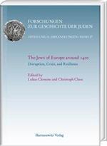 The Jews of Europe Around 1400. Disruption, Crisis, and Resilience