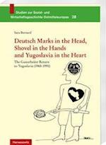 Deutsch Marks in the Head, Shovel in the Hands and Yugoslavia in the Heart
