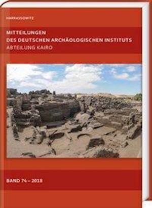 Mitteilungen Des Deutschen Archaologischen Instituts, Abteilung Kairo 74 (2018)