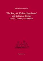 The Story of Meshal Haqadmoni and Its Extant Copies in 15th Century Ashkenaz