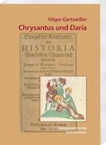 Hilger Gartzwiller: Chrysantus und Daria