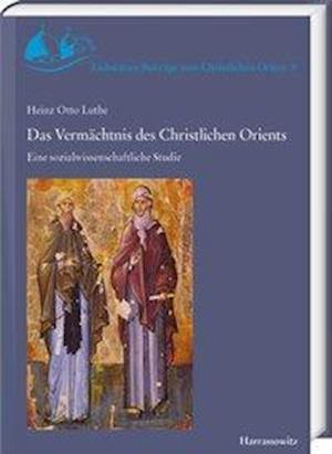 Das Vermächtnis des Christlichen Orients