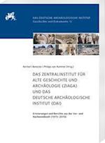 Das Zentralinstitut für Alte Geschichte und Archäologie (ZIAGA) und das Deutsche Archäologische Institut (DAI)