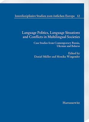 Language Politics, Language Situations and Conflicts in Multilingual Societies