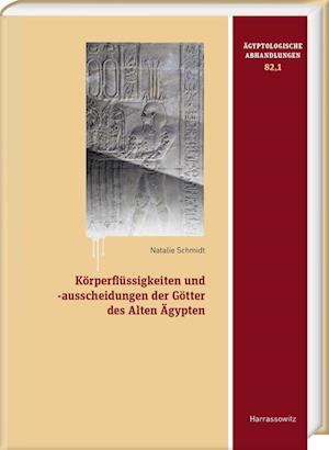 Körperflüssigkeiten und -ausscheidungen der Götter des Alten Ägypten