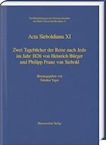 Zwei Tagebücher der Reise nach Jedo im Jahr 1826 von Heinrich Bürger und Philipp Franz von Siebold
