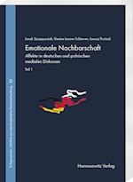 Emotionale Nachbarschaft. Affekte in deutschen und polnischen medialen Diskursen. Teil I