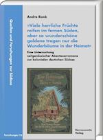 'Viele herrliche Früchte reifen im fernen Süden, aber so wunderschöne goldene tragen nur die Wunderbäume in der Heimat'. Eine Untersuchung zeitgenössischer Abenteuerromane zur kolonialen deutschen Südsee