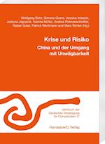 Krise und Risiko. China und der Umgang mit Unwägbarkeit